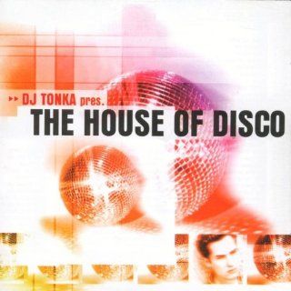 DJ Tonka Presents House of Disco Music