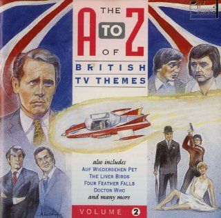 The A To Z Of British TV Themes   Volume 2 Music