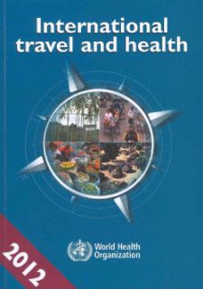International Travel and Health 2012 Situation As On 1 January 2012 (Paperback) Medical