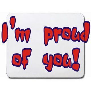 I'm proud of you Mousepad  Mouse Pads 
