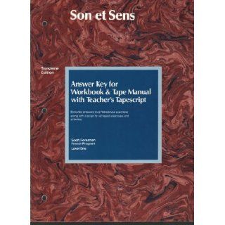 Son et Sens, Answer Key for Workbook & Tape Manual with Teacher's Tapescript, Scott, Foresman French Program Level One, Troisieme Edition (Provides answers to all workbook exercises along with a script for all taped exercises and activities) Alber