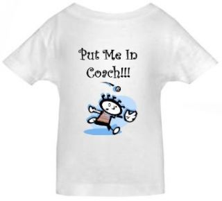 PUT ME IN COACH   Baseball Design   BBM Toddler Designs   White Toddler T shirt Clothing