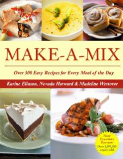 Make a mix Over 300 Easy Recipes for Every Meal of the Day (Paperback) General Cooking