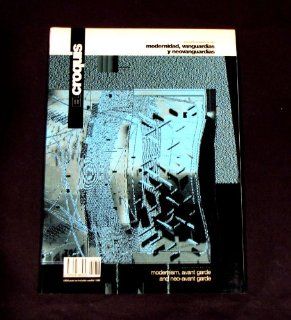 EL CROQUIS 76 (1995   V) MODERNIDAD, VANGUARDIAS Y NEOVANGUARDIAS / MODERNISM, AVANT GARDE AND NEO AVANT GARDE   ARQUITECTURA ESPANOLA / SPANISH ARCHITECTURE 1995 Josep Maria, Fashid Moussavi & Alejandro Zaera Polo. Richard C. Levene & Fernando M