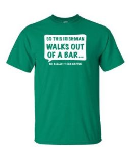 So This Irishman Walks Out of a BarNo Really, It Can Happen T shirt  Irish Tee Clothing