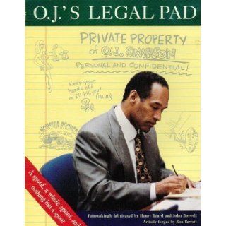 O.J.'s Legal Pad What Is Really Going On in O.J. Simpson's Mind? Henry Beard 9780679768838 Books