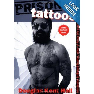 Prison Tattoos Douglas K. Hall, Richard Stratton 9780312151959 Books