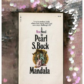 Mandala (Oriental Novels of Pearl S. Buck) Pearl S. Buck 9781559210379 Books