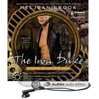 The Iron Duke (Audible Audio Edition) Meljean Brook, Faye Adele Books