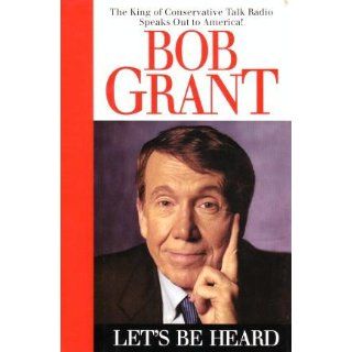 Let's Be Heard Bob Grant 9780671534875 Books