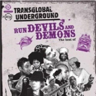 Transglobal Underground Run Devils Demons Best of Music