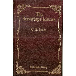 The Screwtape Letters With Screwtape Proposes a Toast C. S. Lewis 9780060652890 Books