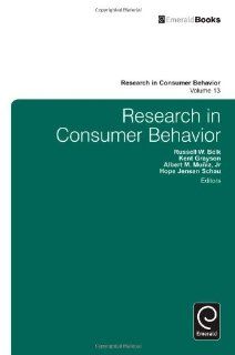 Research in Consumer Behavior Russell W. Belk, Kent Grayson, Albert M. Muniz Jr., Hope Jensen Schau 9781780521169 Books