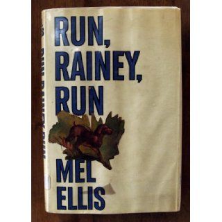 Run, Rainey, run Mel Ellis Books