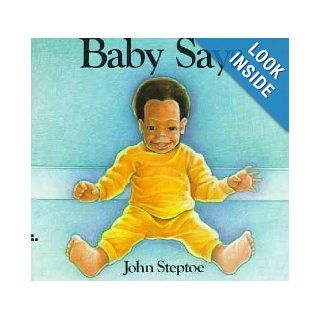 Baby Says John Steptoe 9780688074234 Books