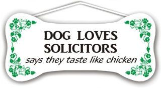 Dog loves Solicitors says they taste like chicken  Yard Signs  Patio, Lawn & Garden