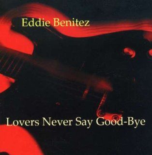 Lovers Never Say Goodbye Music