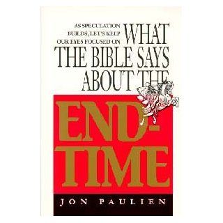 What the Bible Says About the End Time Jon Paulien 9780828014007 Books