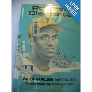 Roberto Clemente (A See and read biography) Charles E Mercer 9780399203978  Children's Books