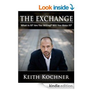 The Exchange eBook Keith Kochner Kindle Store