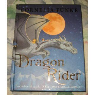 Dragon Rider Cornelia;Bell, Anthea Funke 9780439685139 Books