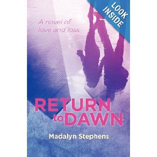 Return to Dawn Madalyn Stephens 9780983331056 Books