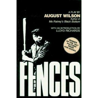 Fences August Wilson, Lloyd Richards 9780452264014 Books