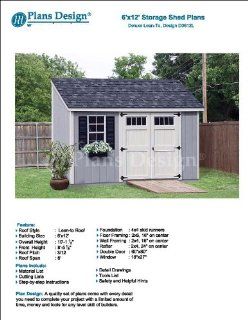 6' x 12' Deluxe Back Yard Storage Shed Project Plans, Lean To / Slant Roof Style Design # D0612L   Woodworking Project Plans  