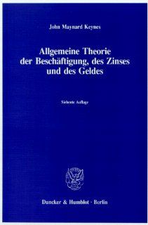 Allgemeine Theorie der Beschftigung, des Zinses und des Geldes John Maynard Keynes, Fritz Waeger Bücher