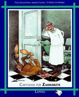 Cartoons fr Zahnrzte Peter Butschkow, Harald Fischer, Til Mette, Butschko Bücher