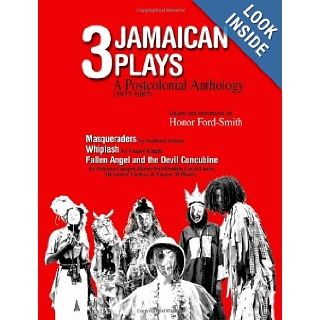 3 Jamaican Plays A Postcolonial Anthology (1977 1987) Honor Ford Smith, Stafford Ashani, Ginger Knight, Patricia Cumper, Carol Lawes, Hertencer Lindsay, Eugene Williams 9789769524804 Books