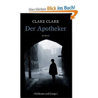 Der Apotheker Roman (Krimi/Thriller) Clare Clark, Rita Seu Bücher