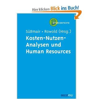 Kosten Nutzen Analysen und Human Resources (HR) Augustin Smair, Jens Rowold Bücher