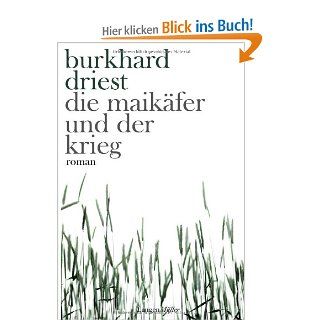 Die Maikfer und der Krieg Burkhard Driest Bücher