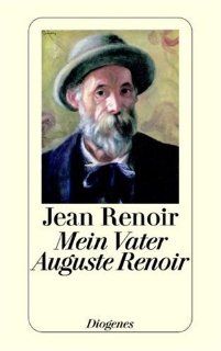 Mein Vater Auguste Renoir Jean Renoir Bücher