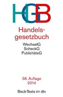 Handelsgesetzbuch HGB ohne Seehandelsrecht, mit Wechselgesetz und Scheckgesetz und Publizittsgesetz Wolfgang Hefermehl Bücher