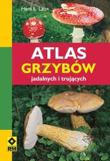 Atlas grzybow jadalnych i trujacych Hans E. Laux Fremdsprachige Bücher