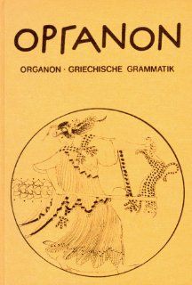 Organon Griechisches Unterrichtswerk / Grammatik Hans Bengl, Hans Frber, Erich Happ Bücher