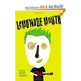 Lemonade Mouth Mark Peter Hughes Fremdsprachige Bücher