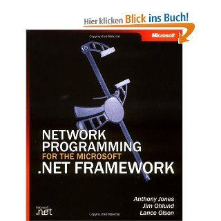 Network Programming for the Microsoft .NET Framework Pro Developer Anthony Jones, Jim Ohlund, Lance Olson Fremdsprachige Bücher