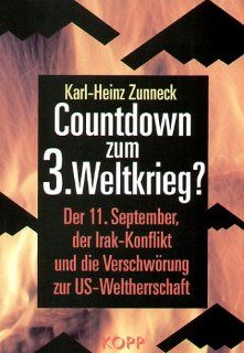 Countdown zum 3. Weltkrieg? Karl H Zunneck Bücher