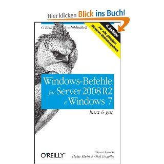 Windows Befehle fr Server 2008 R2 & Windows 7   kurz & gut leen Frisch, Helge Klein, Olaf Engelke Bücher
