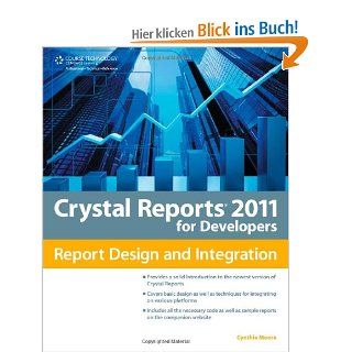 Crystal Reports 2011 for Developers Report Design and Integration Cynthia Moore Fremdsprachige Bücher