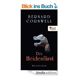 Der Heidenfrst Buch 7 (Die Uhtred Serie) eBook Bernard Cornwell, Karolina Fell Kindle Shop