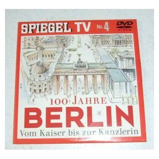 Spiegel TV Nr. 4 100 Jahre Berlin. Vom Kaiser bis zur Kanzlerin. DVD . Hamburg Spiegel Bücher