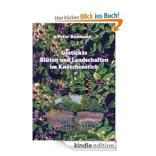 Gestickte Blten und Landschaften im Kntchenstich eBook Peter Baumann Kindle Shop