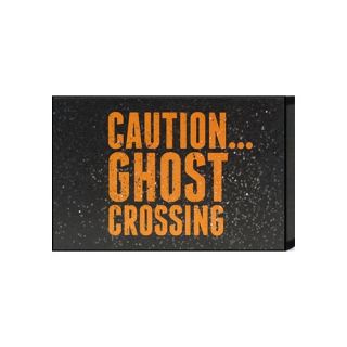 Just Sayin Caution Ghost Crossing by Tonya Textual Plaque