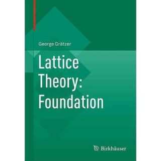 Lattice Theory Foundation