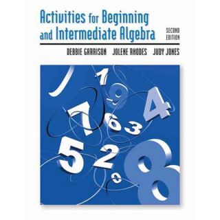 Activities for Beginning and Intermediate Algebra