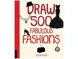 Draw 500 Fabulous Fashions